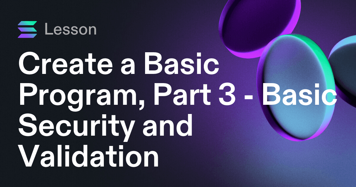 Create a Basic Program, Part 3 - Basic Security and Validation