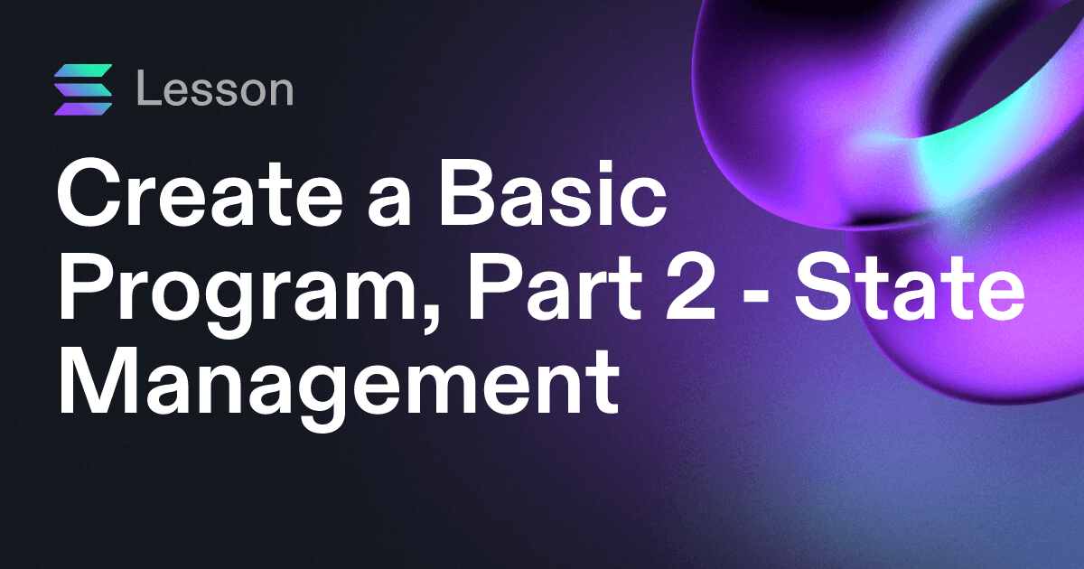 Create a Basic Program, Part 2 - State Management