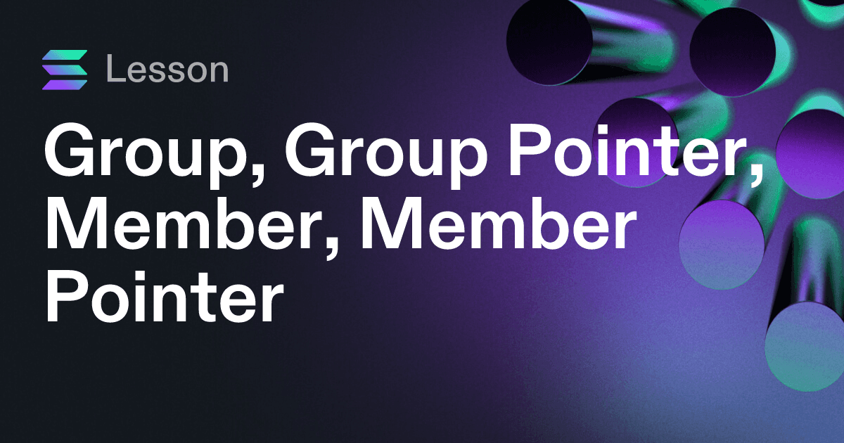 Group, Group Pointer, Member, Member Pointer