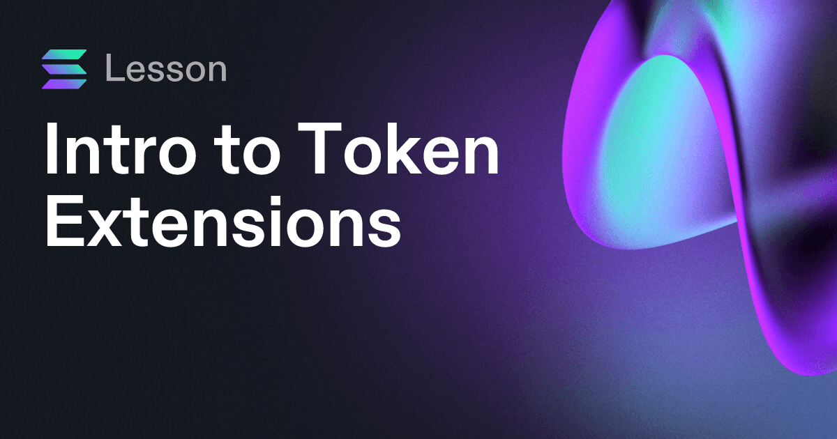 Intro to Token Extensions