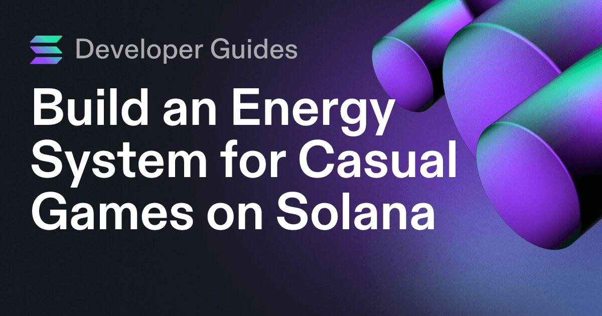 Build an Energy System for Casual Games on Solana