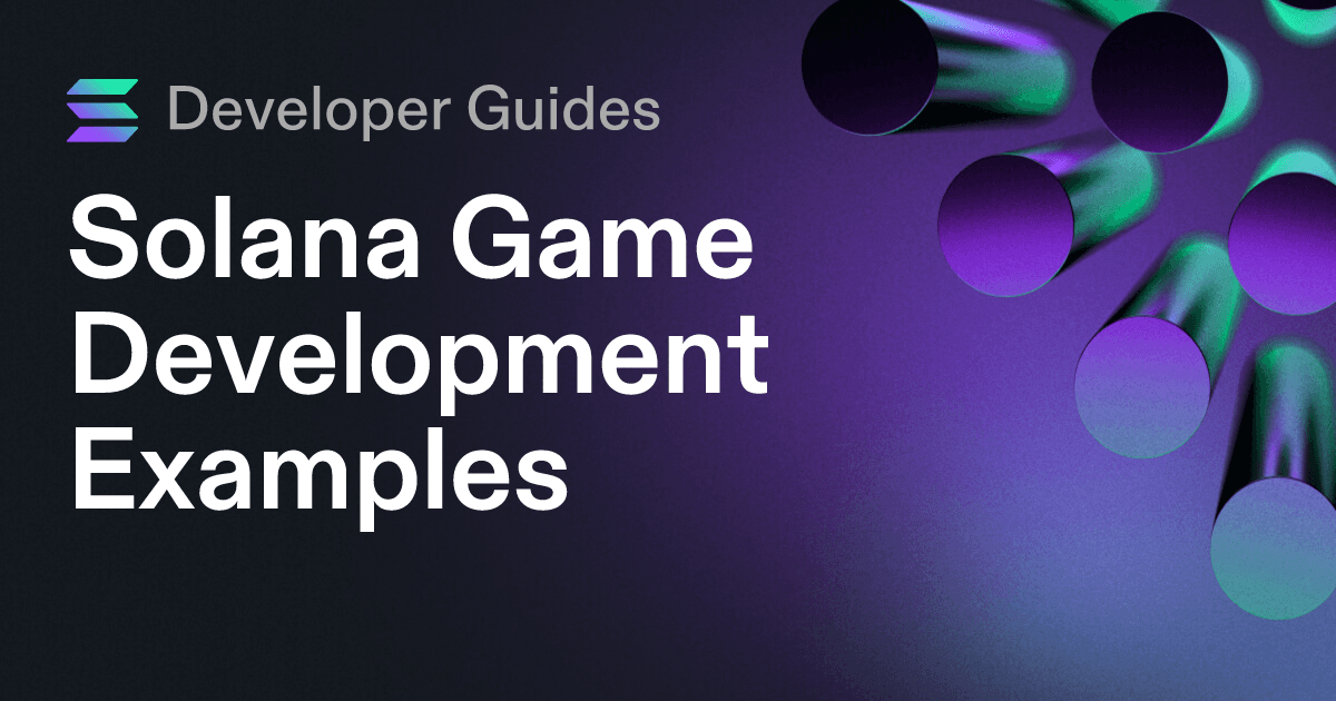 Solana Game Development Examples